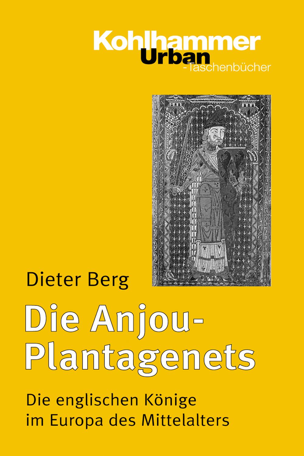 Die Anjou-Plantagenets - Dieter Berg