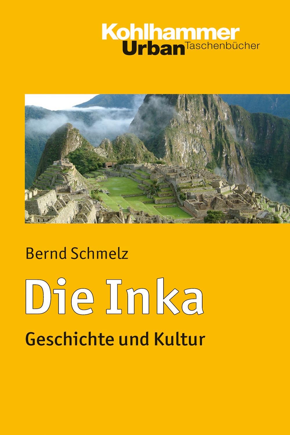 Die Inka - Bernd Schmelz