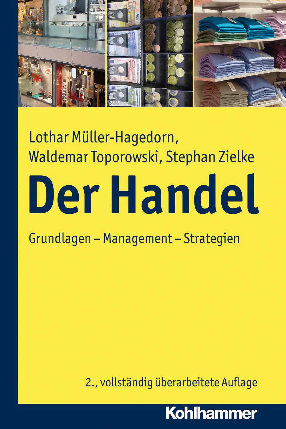 Der Handel - Lothar M?ller-Hagedorn, Waldemar Toporowski, Stephan Zielke,,