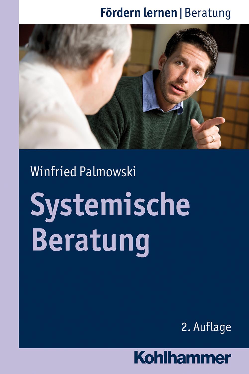 Systemische Beratung - Winfried Palmowski,Stephan Ellinger,