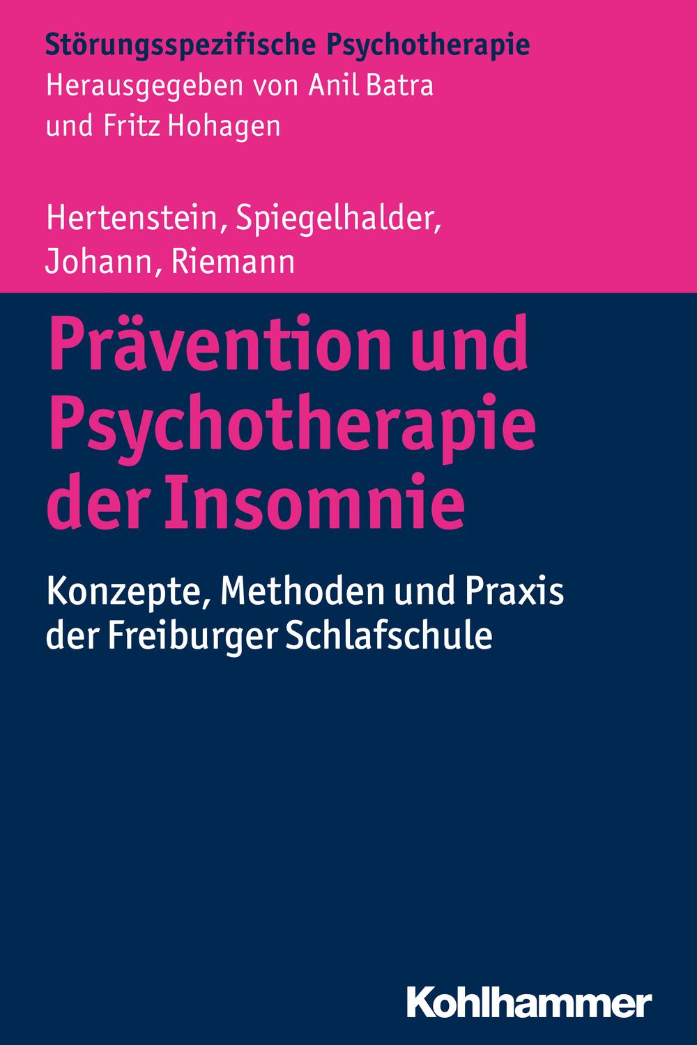 Prävention und Psychotherapie der Insomnie - Elisabeth Hertenstein, Kai Spiegelhalder, Anna Johann, Dieter Riemann