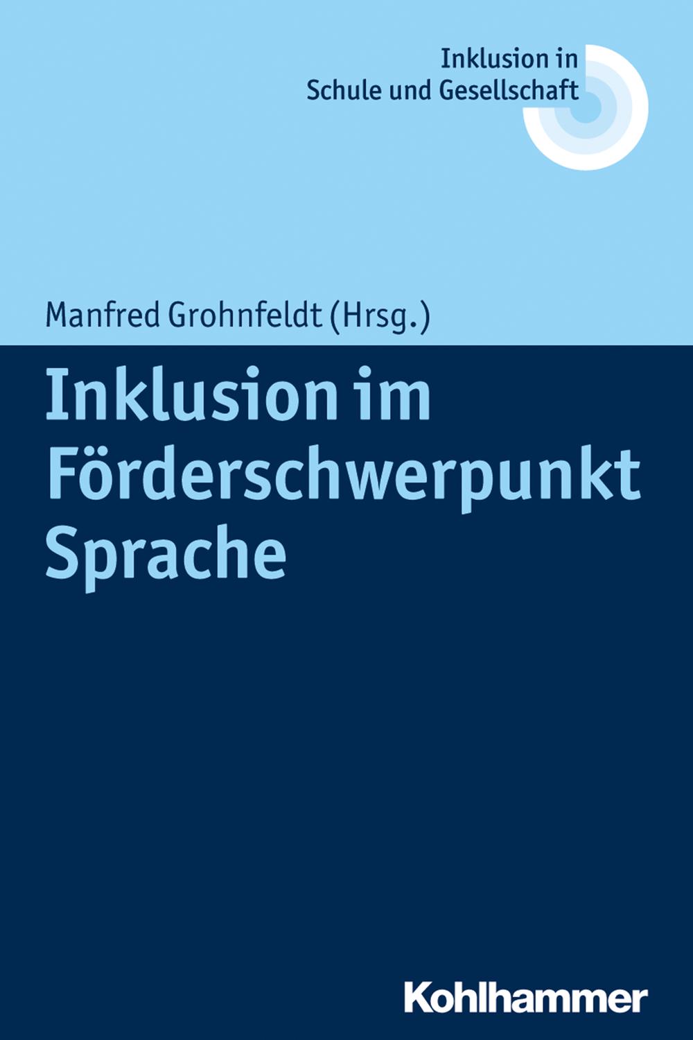Inklusion im Förderschwerpunkt Sprache - Manfred Grohnfeldt
