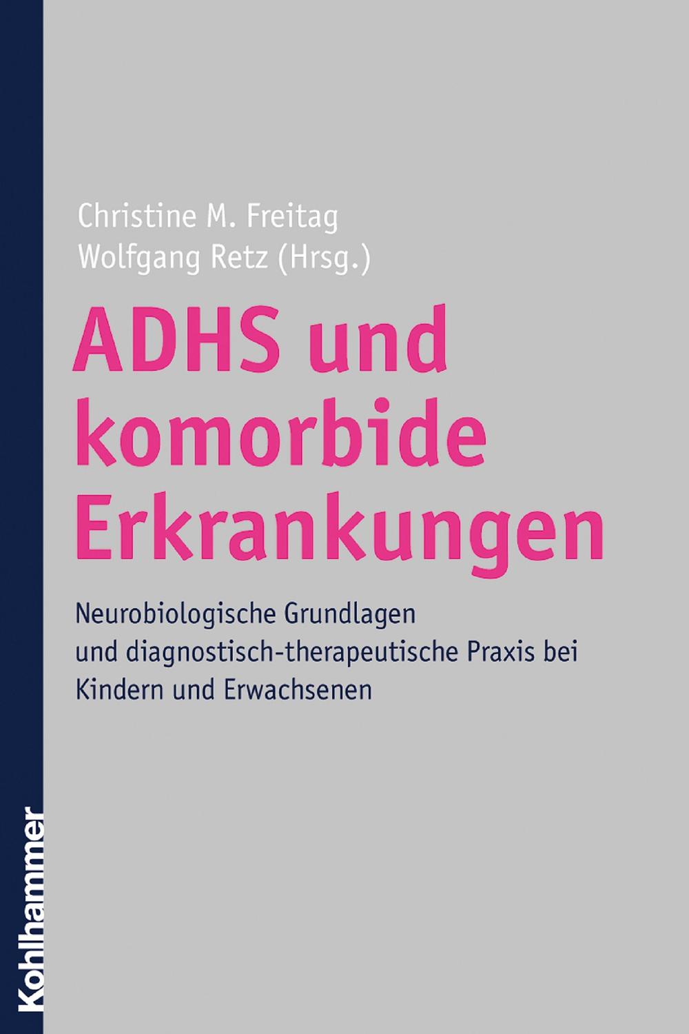 ADHS und komorbide Erkrankungen - Christine M. Freitag, Wolfgang Retz