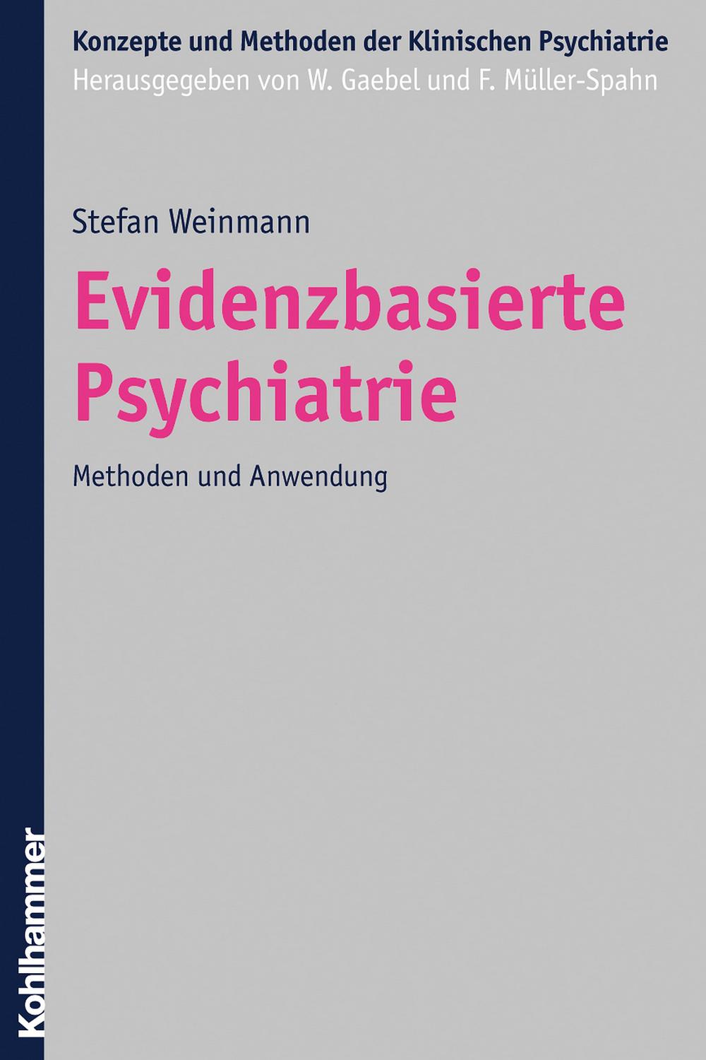 Evidenzbasierte Psychiatrie - Stefan Weinmann