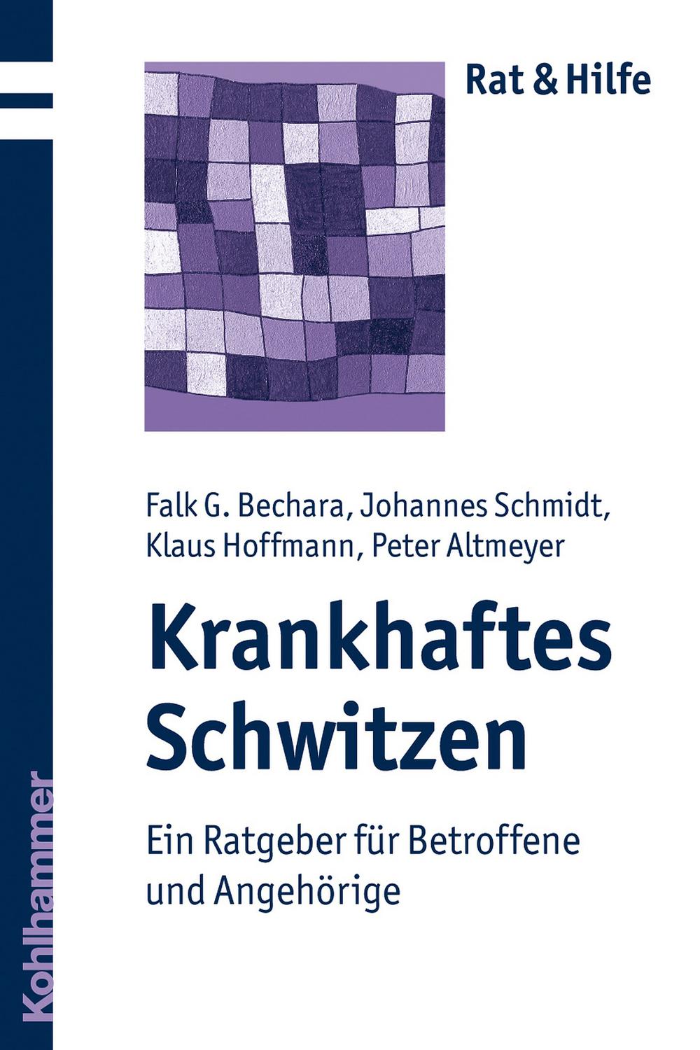 Krankhaftes Schwitzen - Falk G. Bechara, Johannes Schmidt, Klaus Hoffmann, Peter Altmeyer