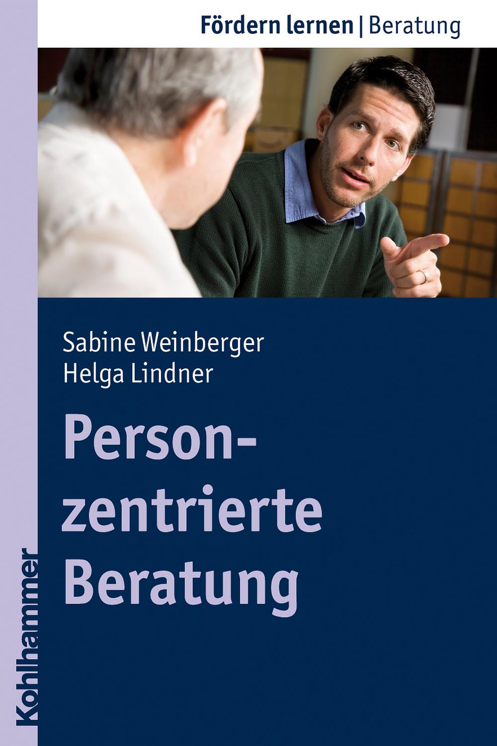 Personzentrierte Beratung - Sabine Schlippe-Weinberger, Helga Lindner