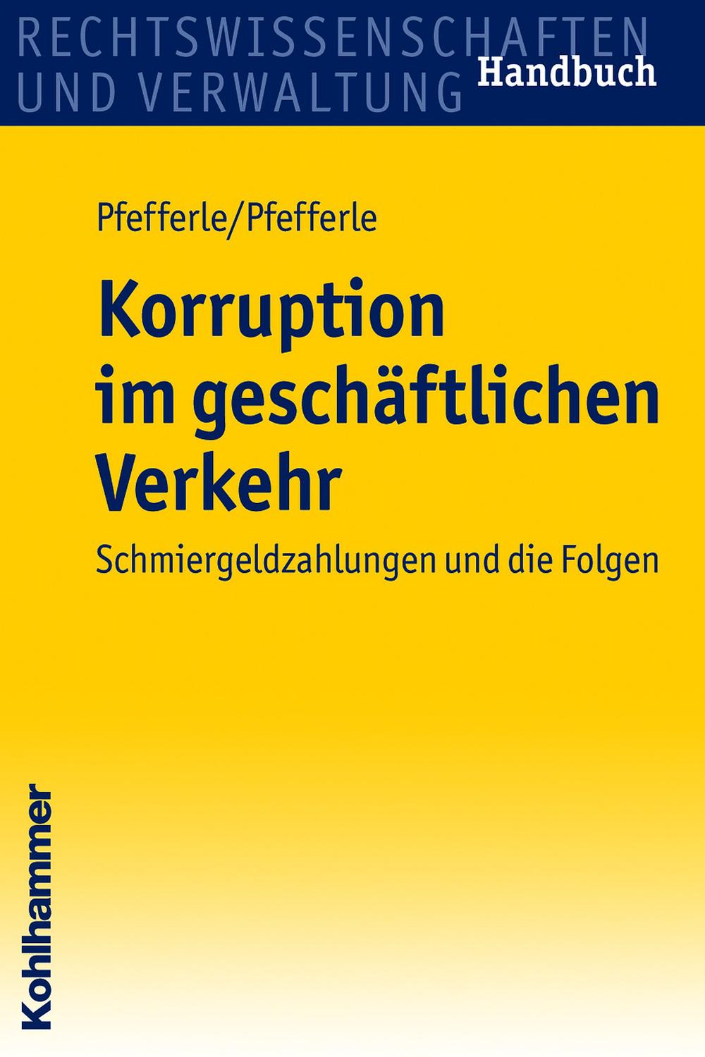Korruption im geschäftlichen Verkehr - Roland Pfefferle, Simon Pfefferle
