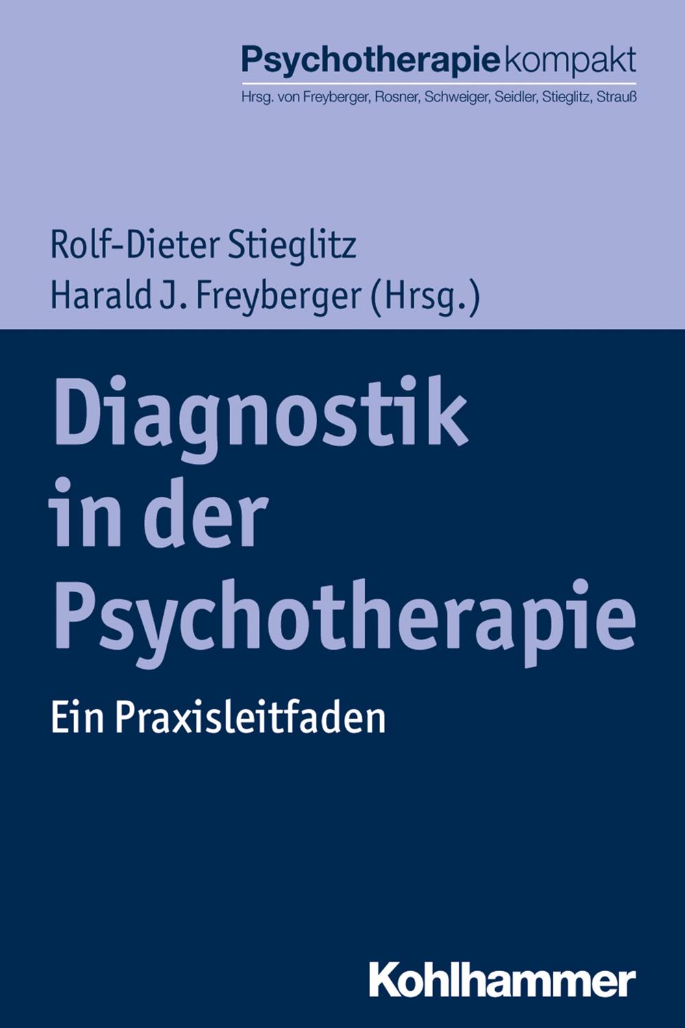 Diagnostik in der Psychotherapie - Rolf-Dieter Stieglitz, Harald J. Freyberger