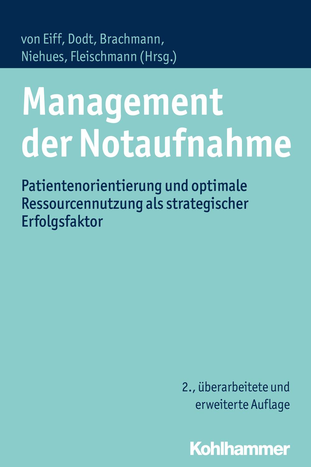 Management der Notaufnahme - Wilfried von Eiff, Christoph Dodt, Matthias Brachmann, Christopher Niehues, Thomas Fleischmann