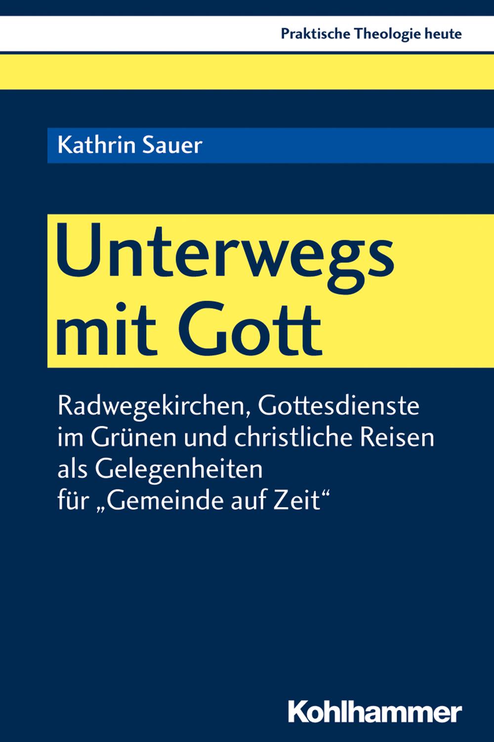 Unterwegs mit Gott - Kathrin Sauer