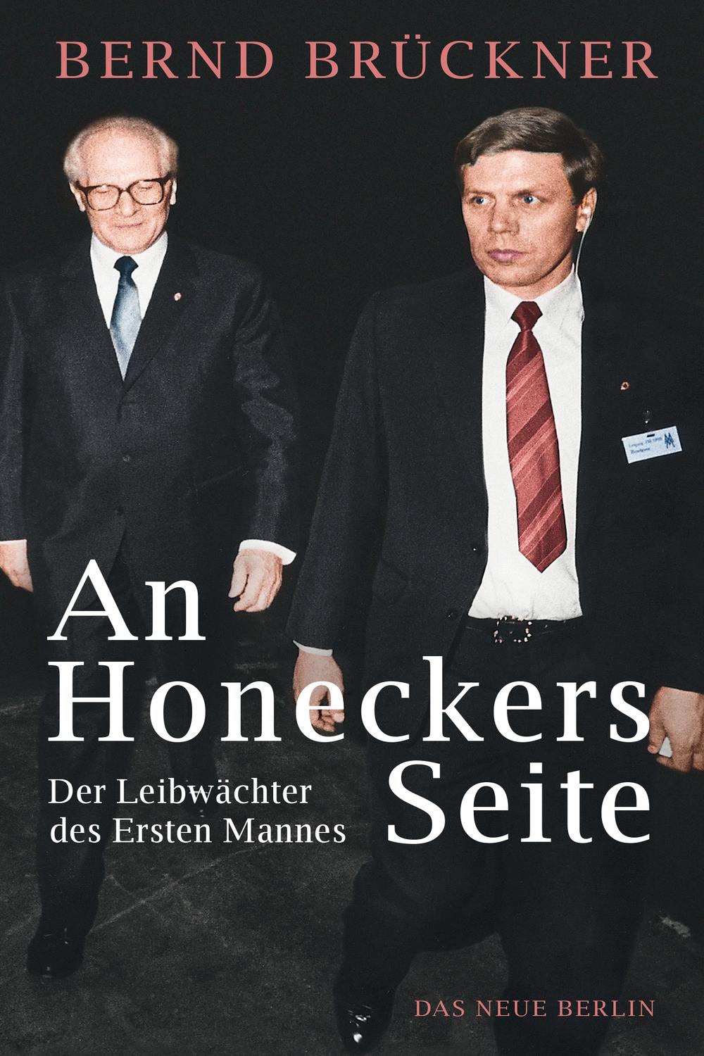 An Honeckers Seite - Bernd Brückner
