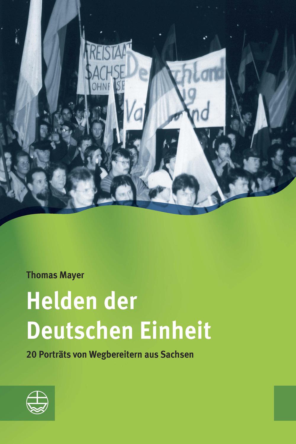 Helden der Deutschen Einheit - Thomas Mayer