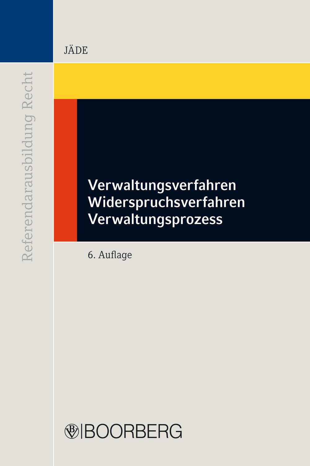 Verwaltungsverfahren - Widerspruchsverfahren - Verwaltungsprozess - Henning Jäde