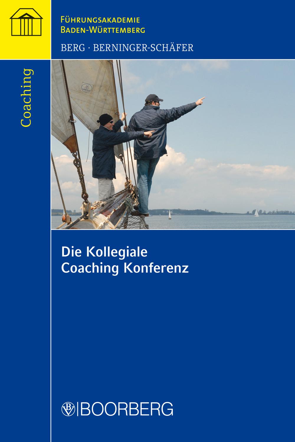 Die Kollegiale Coaching Konferenz - Thomas E. Berg, Elke Berninger-Schäfer
