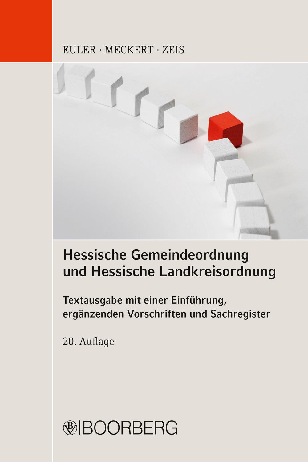 Hessische Gemeindeordnung und Hessische Landkreisordnung - Thomas Euler, Matthias J. Meckert, Adelheid Zeis,,