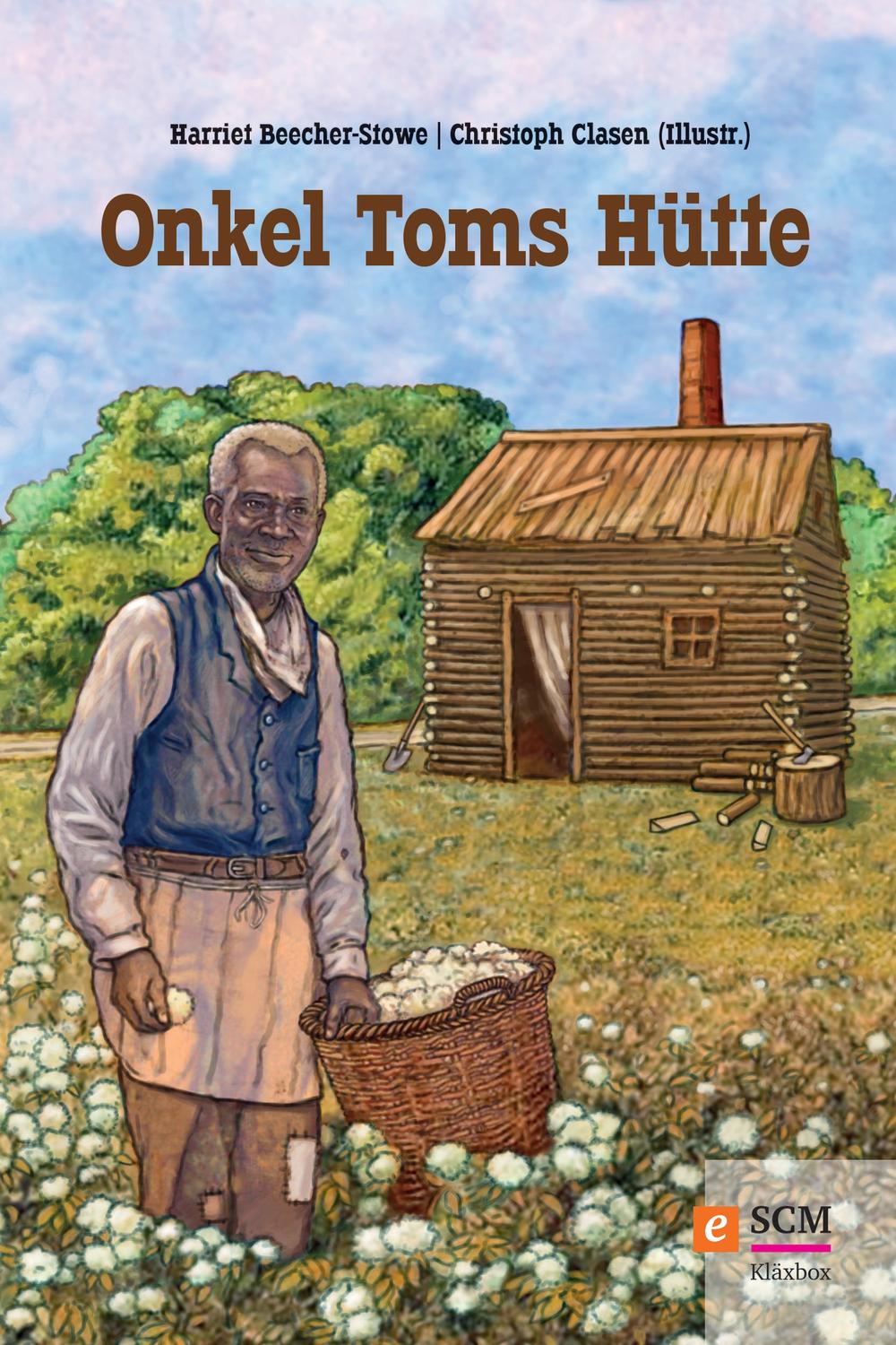 Onkel Toms Hütte - Harriet Beecher-Stowe, Christoph Clasen