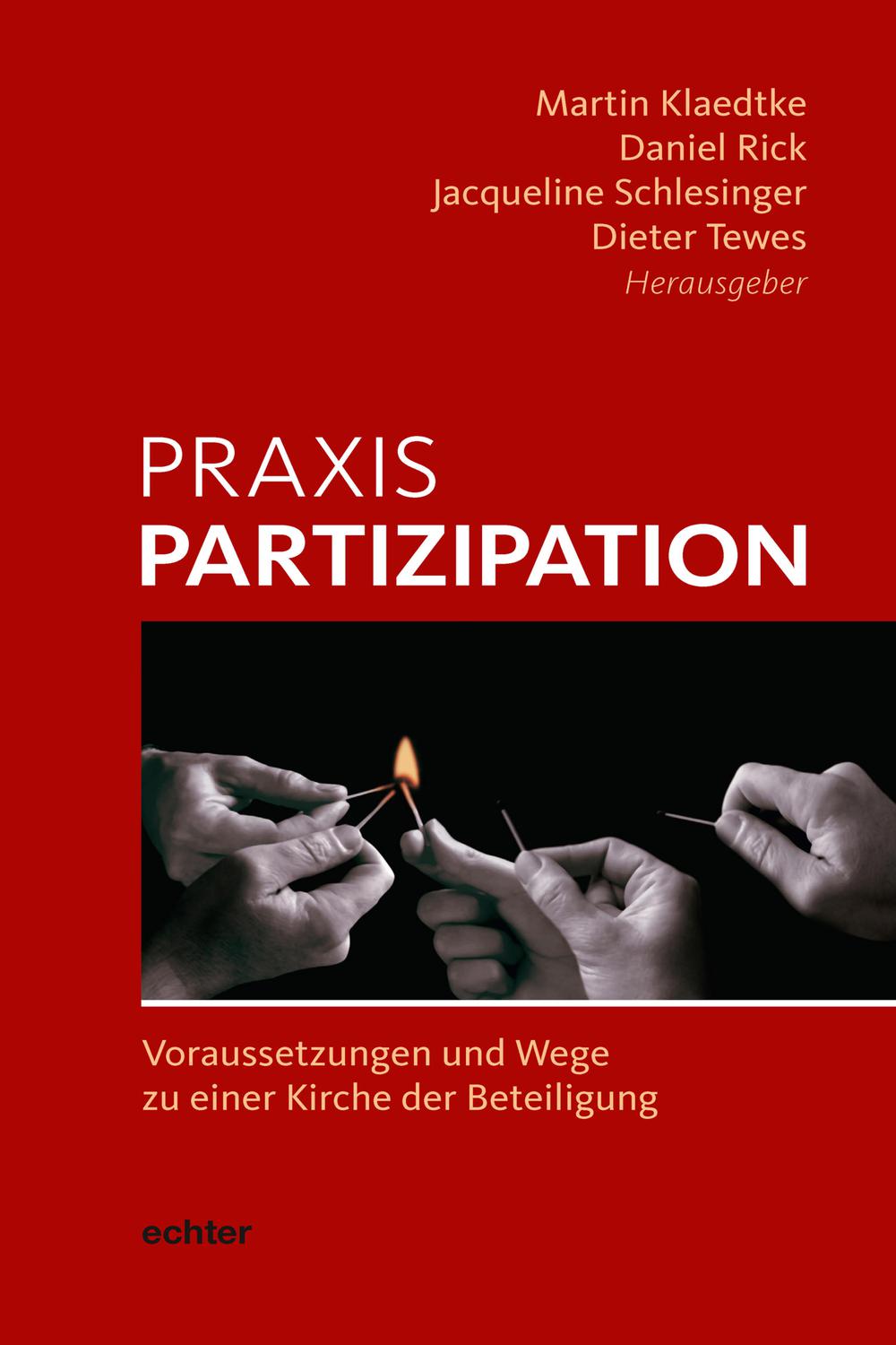 Praxis Partizipation - Martin Klaedtke, Daniel Rick, Jacqueline Schlesinger, Dieter Tewes