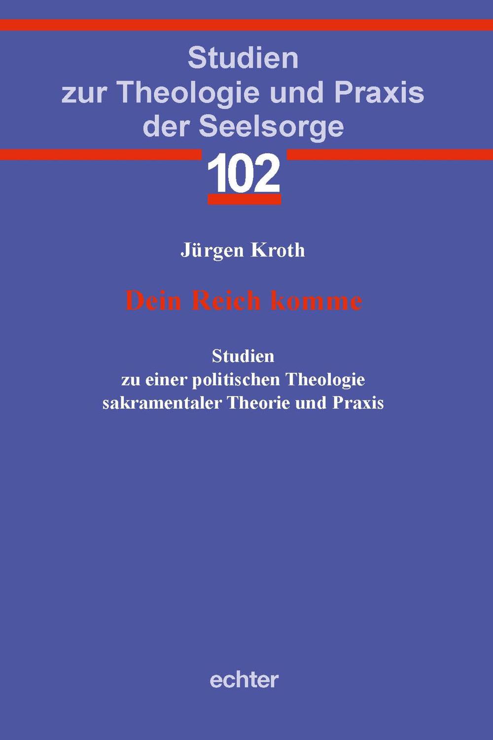 Dein Reich komme - Jürgen Kroth