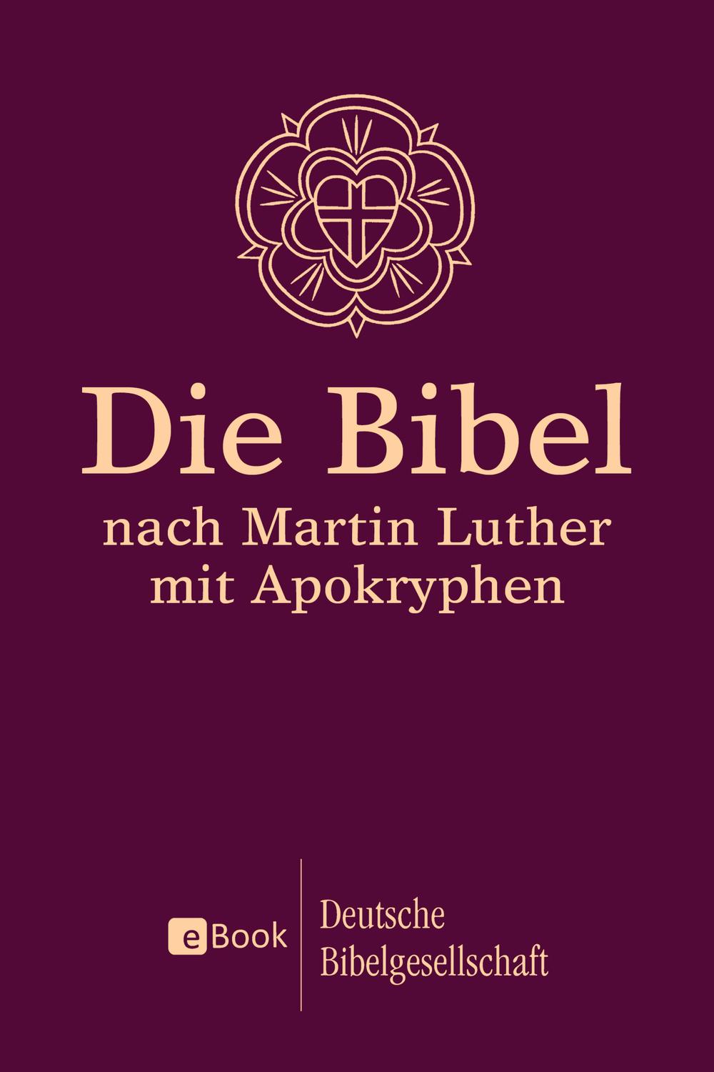 Die Bibel nach Martin Luther - Martin Luther