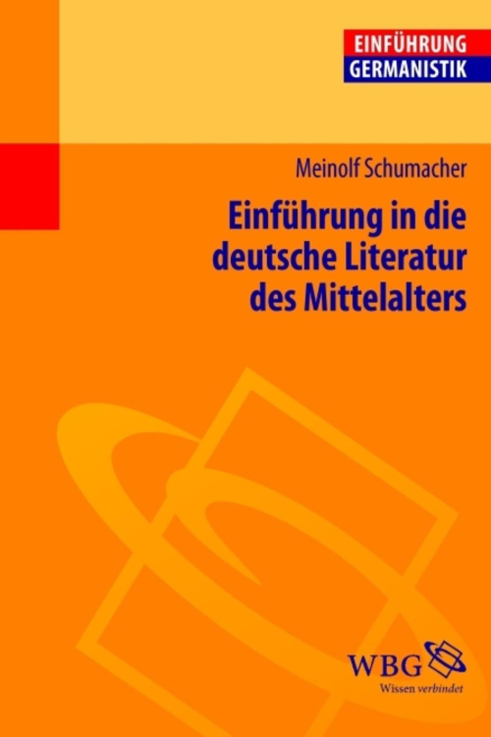 Einführung in die deutsche Literatur des Mittelalters - Meinolf Schumacher
