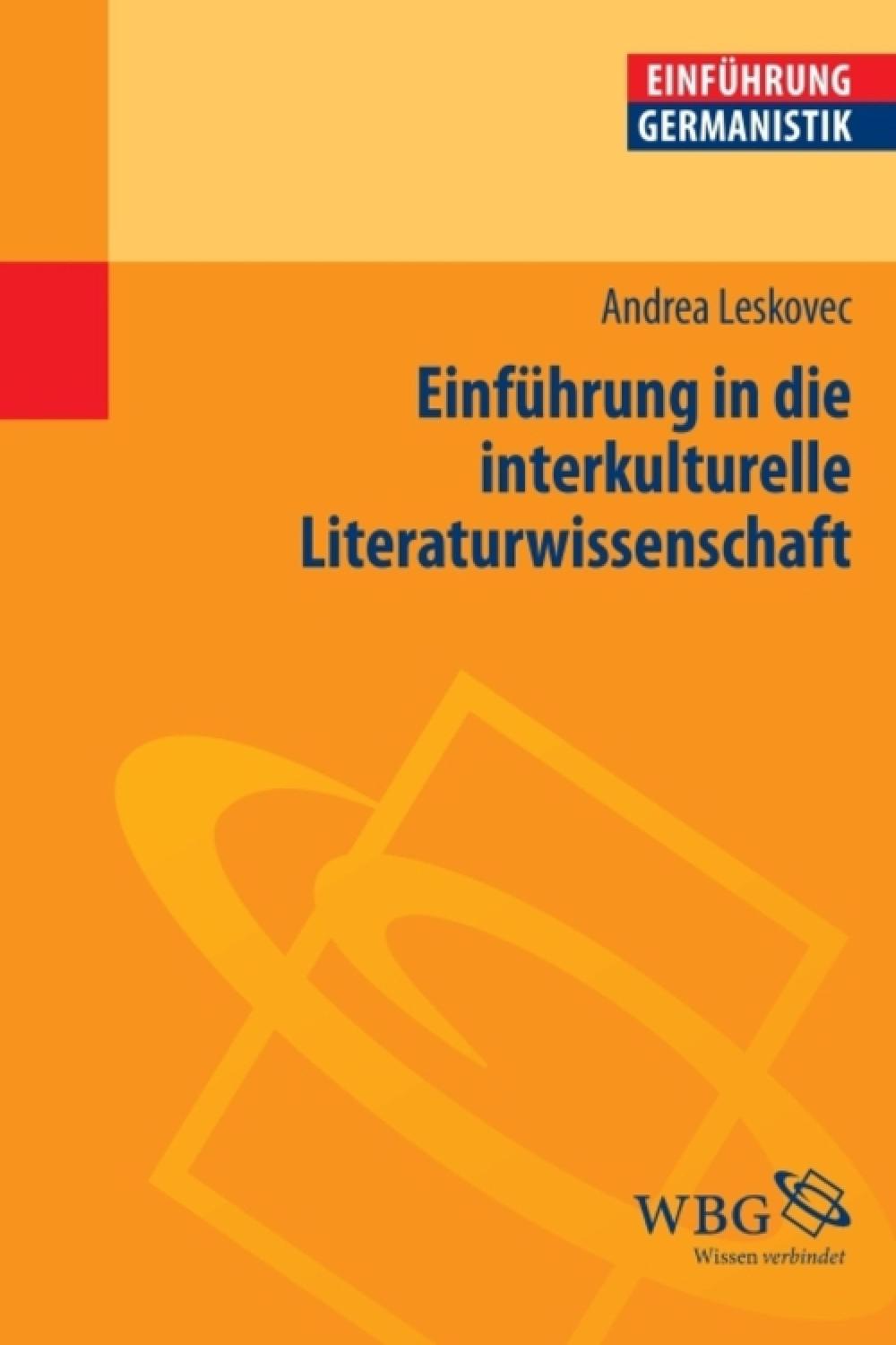 Einführung in die interkulturelle Literaturwissenschaft - Andrea Leskovec