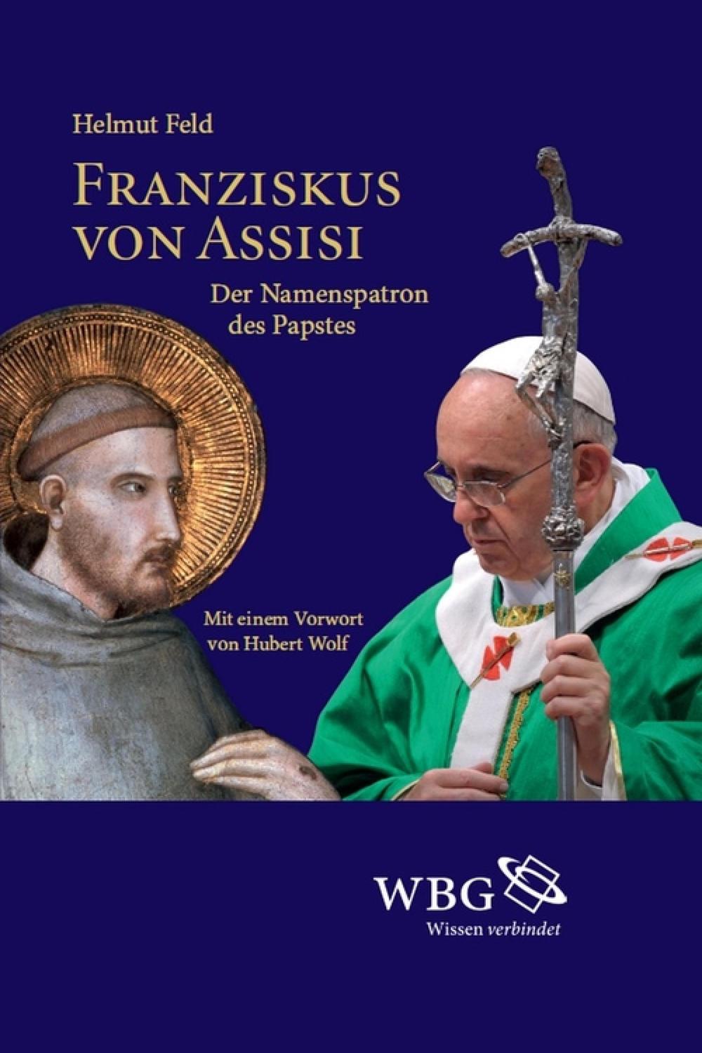 Franziskus von Assisi - Helmut Feld,,