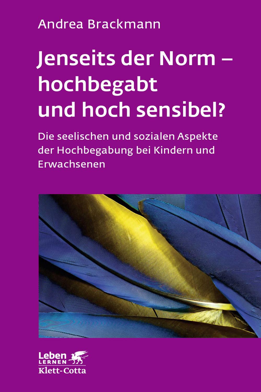 Jenseits der Norm – hochbegabt und hoch sensibel? (Leben Lernen, Bd. 180) - Andrea Brackmann
