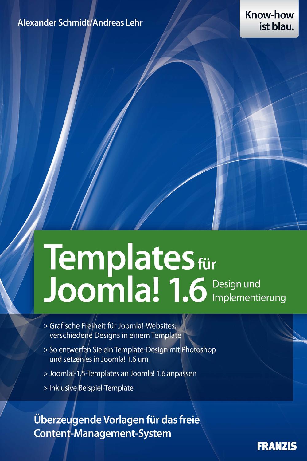 Templates für Joomla 1.6 - Alexander Schmidt, Andreas Lehr