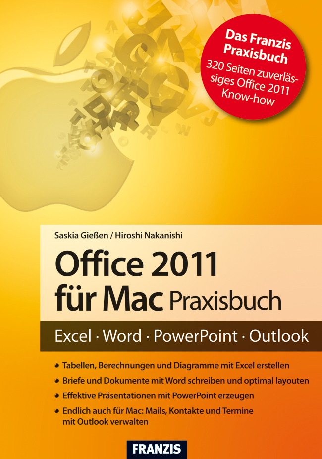 Office 2011 für Mac Praxisbuch - Saskia Gießen, Hiroshi Nakanishi, Ulrich Dorn