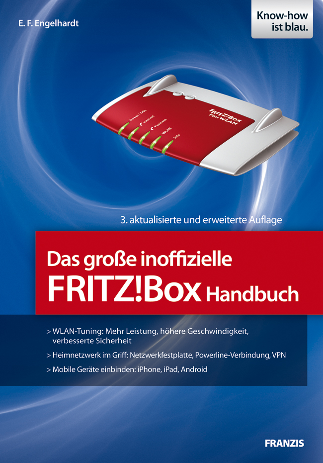 Das große inoffizielle FRITZ!Box Handbuch - E. F. Engelhardt, Ulrich Dorn