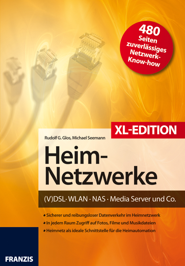 Heimnetzwerke XL-Edition - Rudolf G. Glos, Michael Seemann