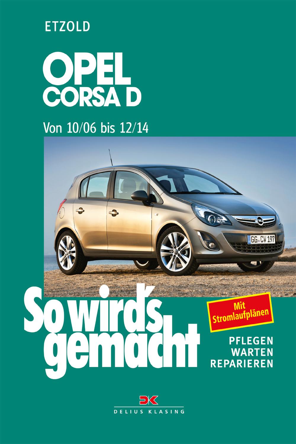Opel Corsa D 10/06-12/14 - Rüdiger Etzold