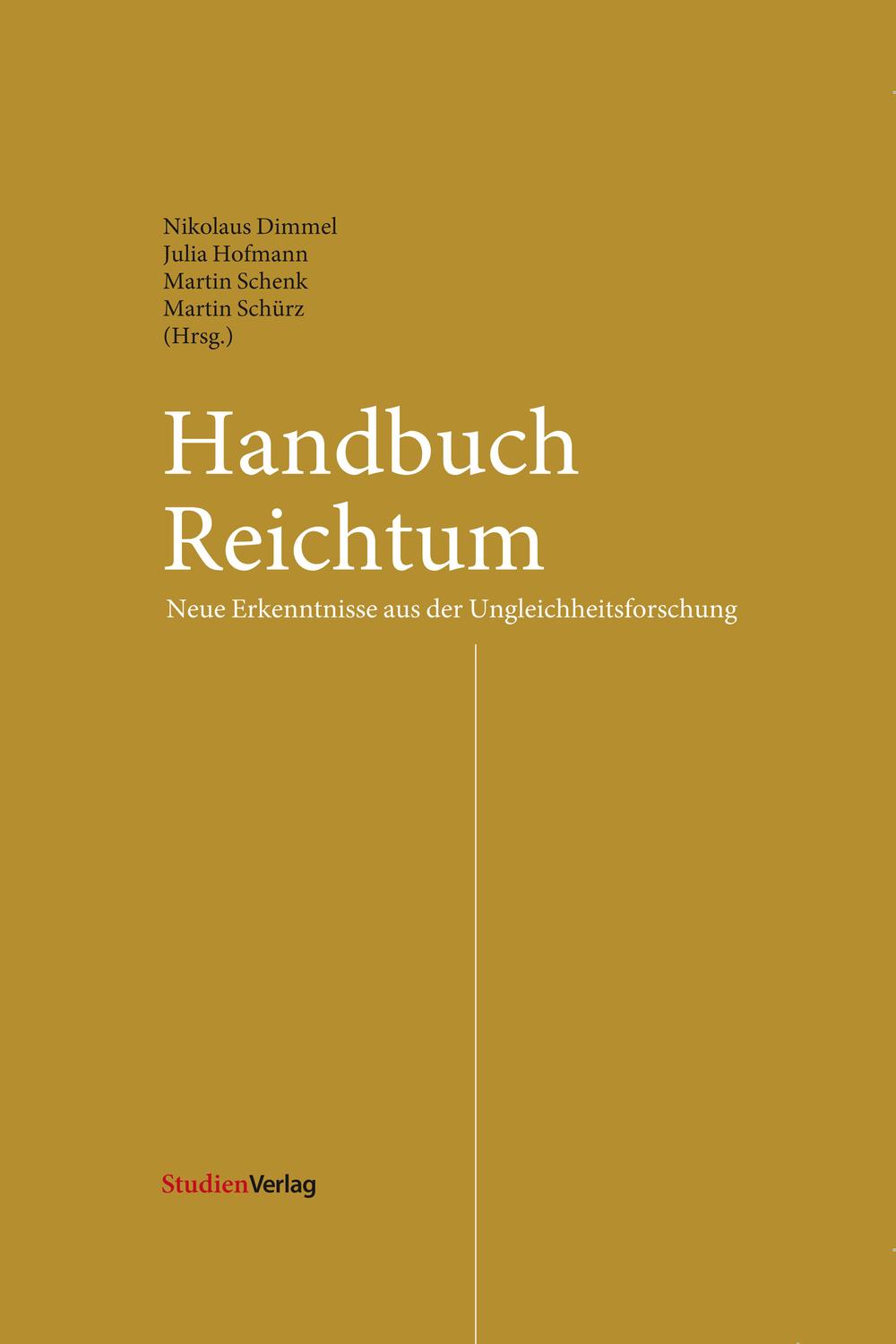 Handbuch Reichtum - Nikolaus Dimmel, Martin Schenk, Julia Hofmann, Martin Schürz