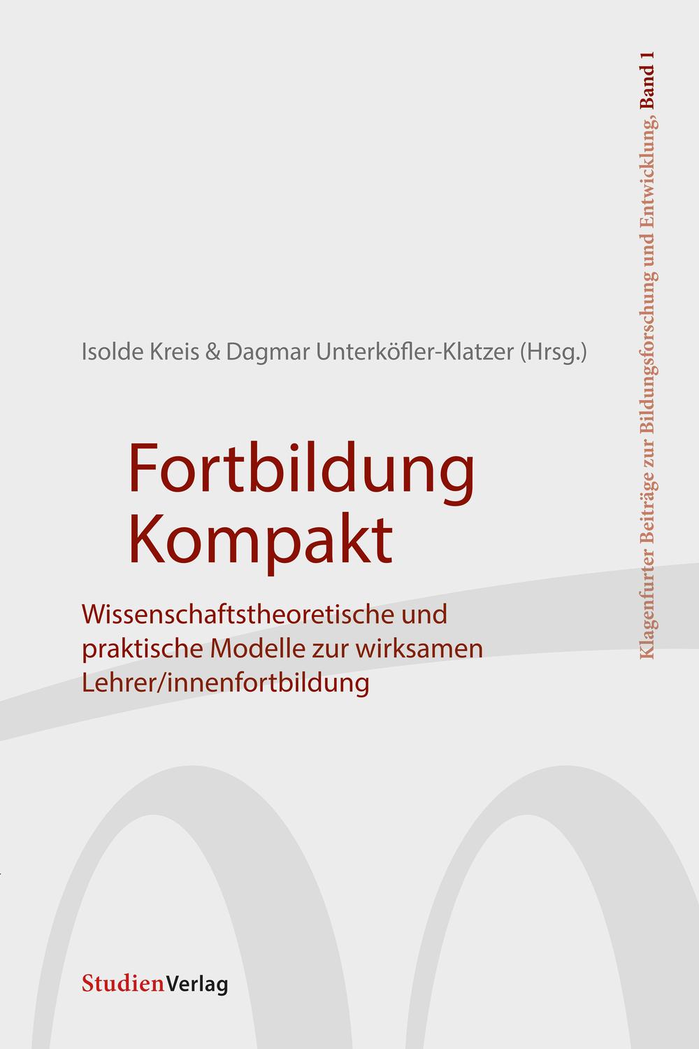 Fortbildung Kompakt - Isolde Kreis, Dagmar Unterköfler-Klatzer