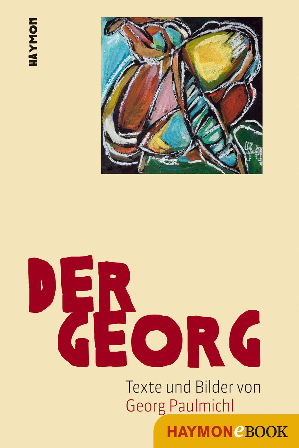 Der Georg - Georg Paulmichl