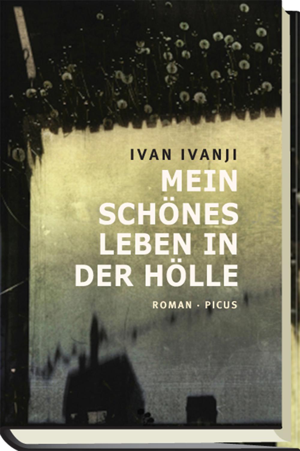 Mein schönes Leben in der Hölle - Ivan Ivanji