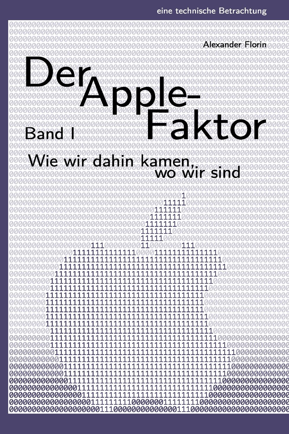 Der Apple-Faktor, Band I - Alexander Florin