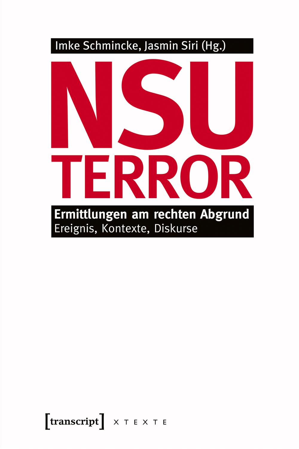 NSU-Terror - Imke Schmincke, Jasmin Siri