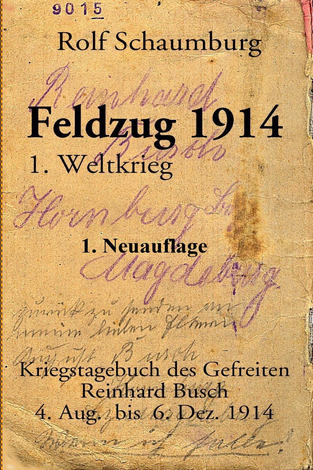 Feldzug 1914 - Rolf Schaumburg,,