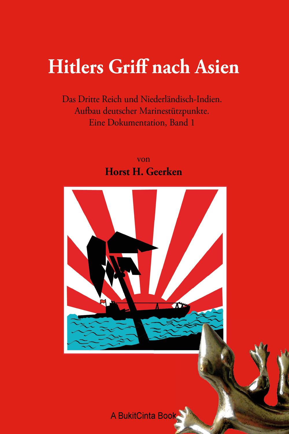 Hitlers Griff nach Asien 1 - Horst H. Geerken