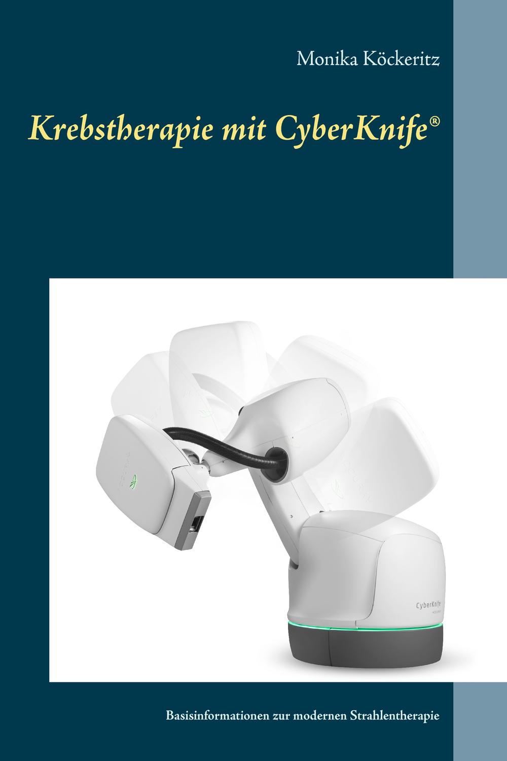 Krebstherapie mit CyberKnife® - Monika Köckeritz
