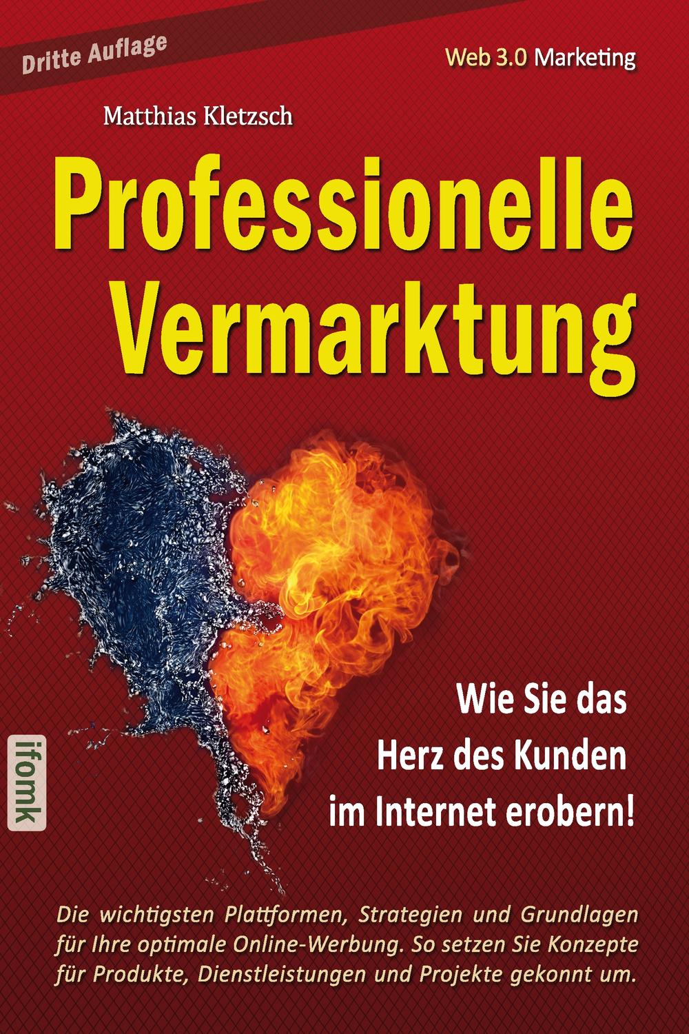 Professionelle Vermarktung und Kampagnengestaltung im Internet - Matthias Kletzsch