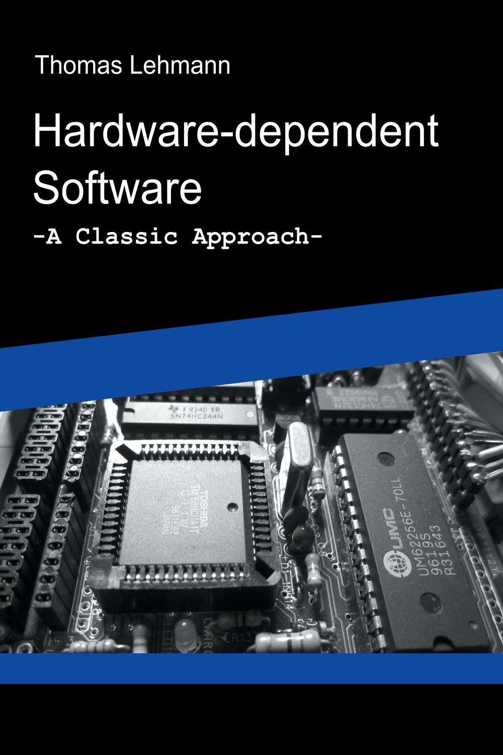 Hardware-dependent Software - Thomas Lehmann