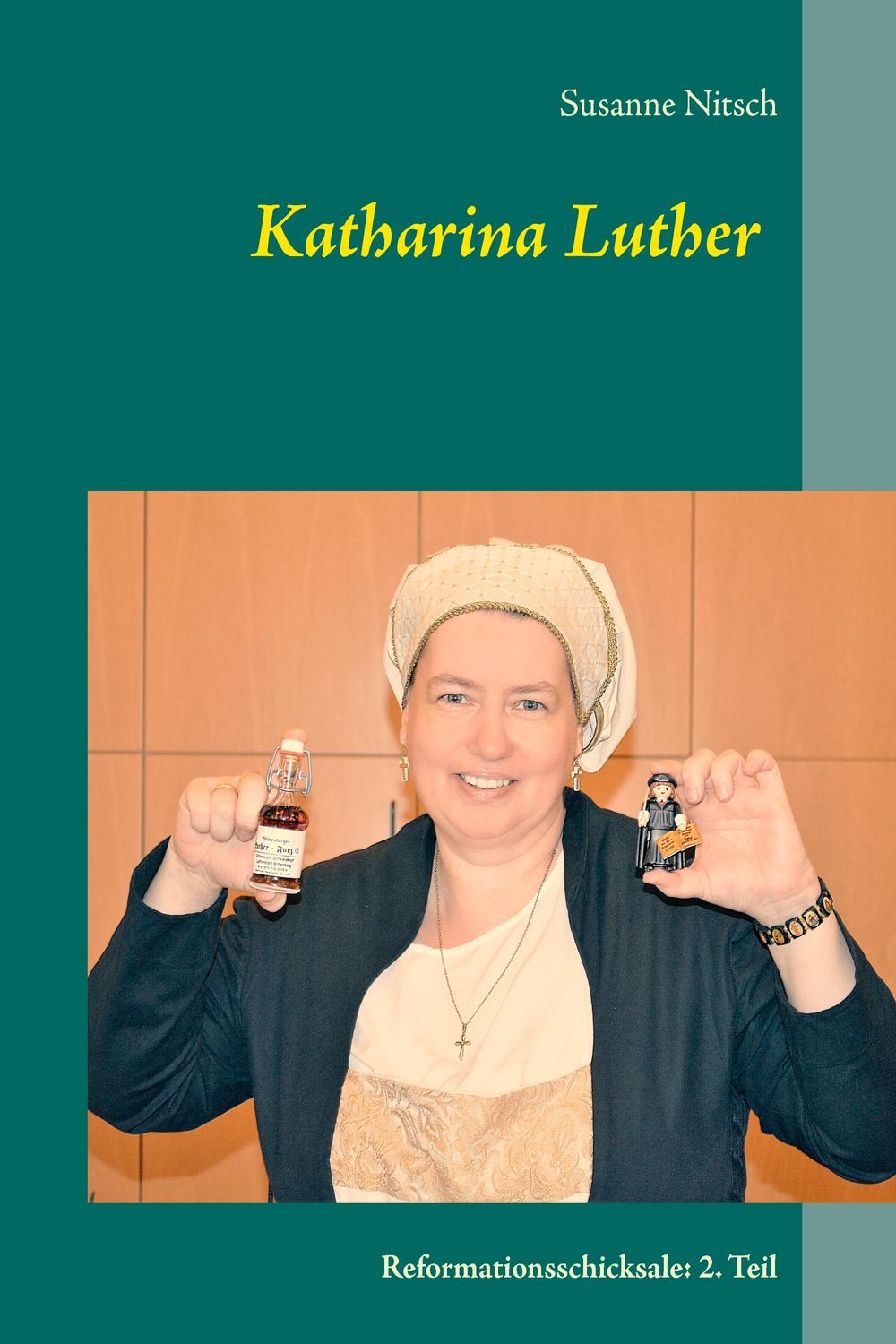 Katharina Luther - Susanne Nitsch
