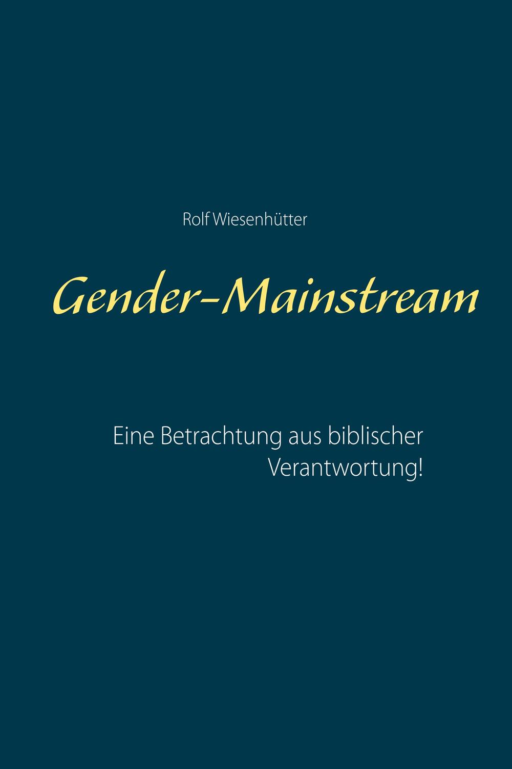Gender-Mainstream - Rolf Wiesenhütter