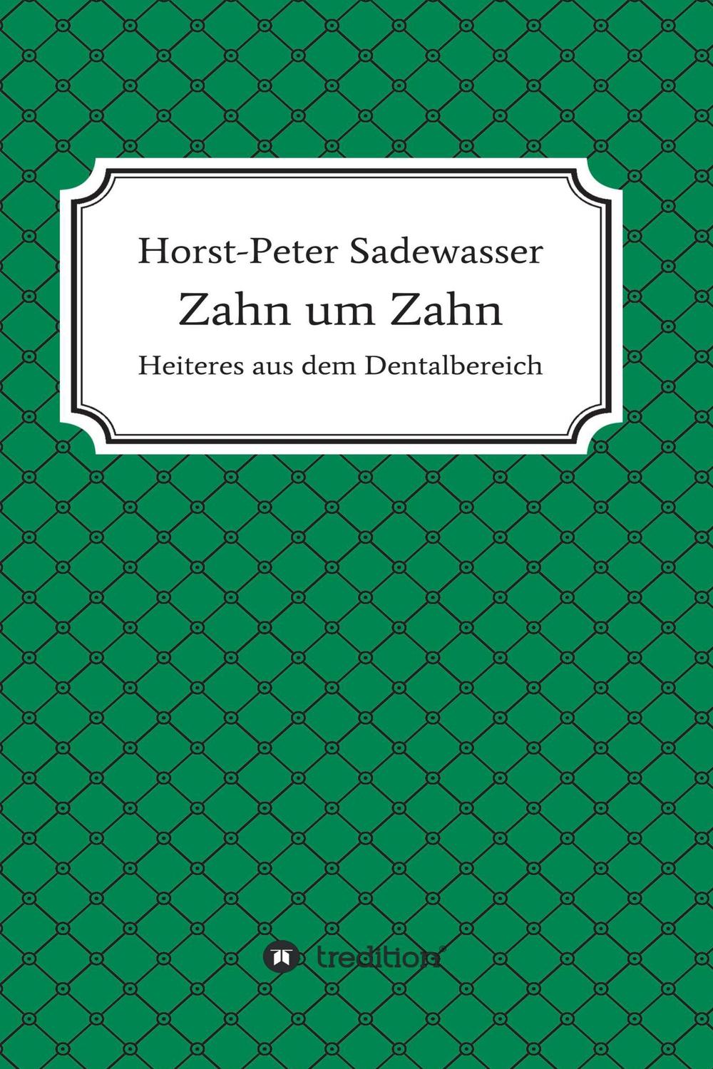 Zahn um Zahn - Horst-Peter Sadewasser, Bernhard Kluge