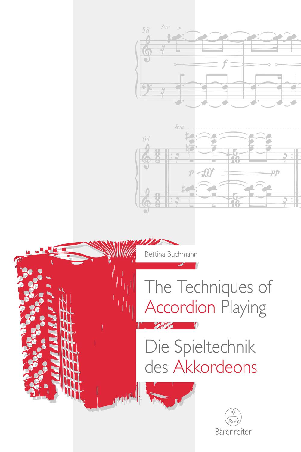 The Techniques of Accordion Playing / Die Spieltechnik des Akkordeons - Bettina Buchmann,,