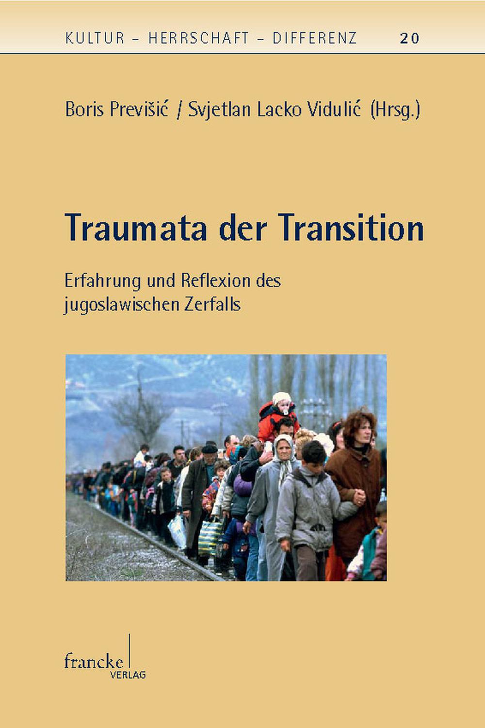 Traumata der Transition - Boris Previsic Mongelli, Svjetlan Lacko Vidulic