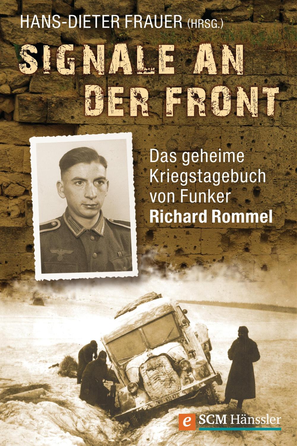 Signale an der Front - Richard Rommel