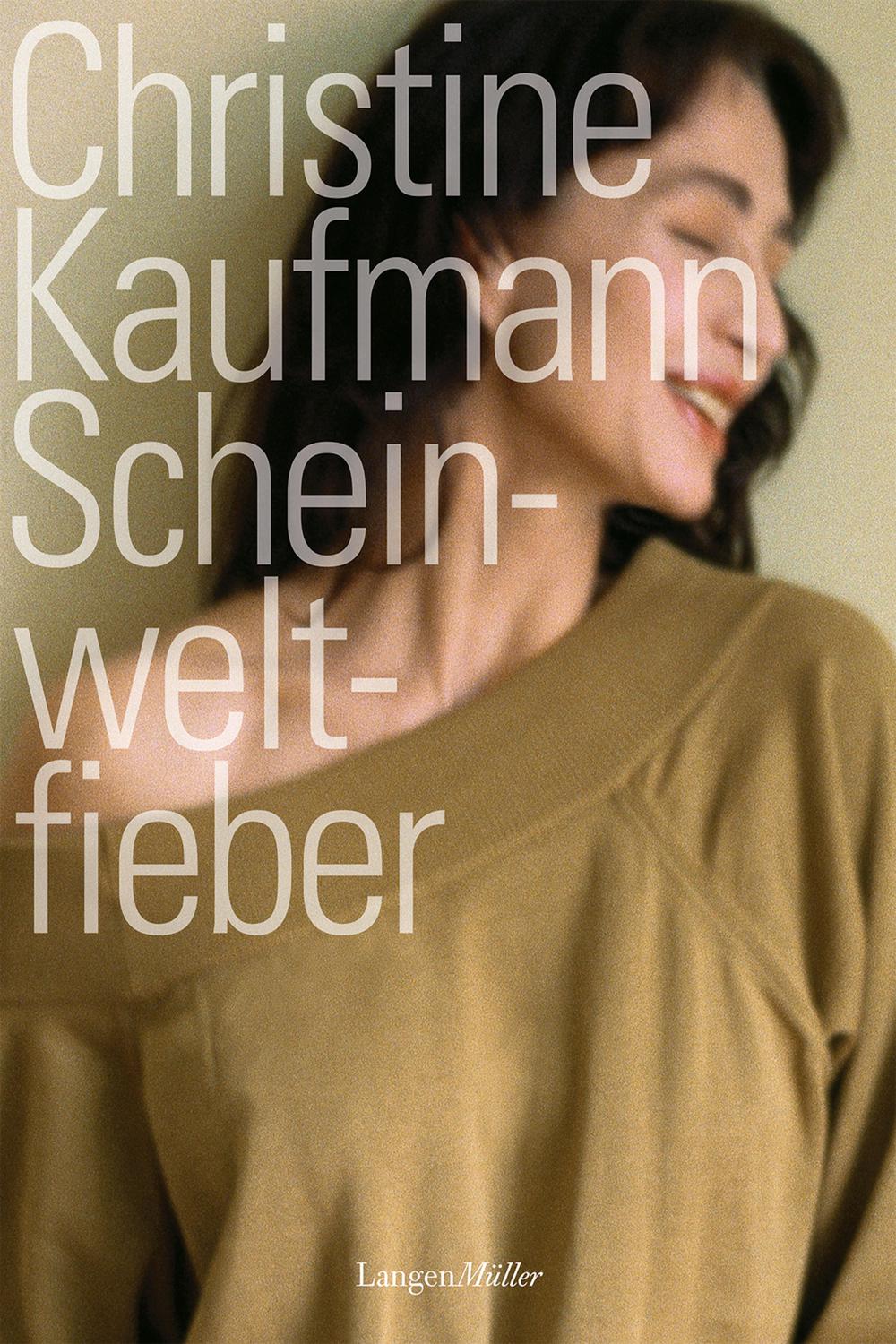 Scheinweltfieber - Christine Kaufmann,,